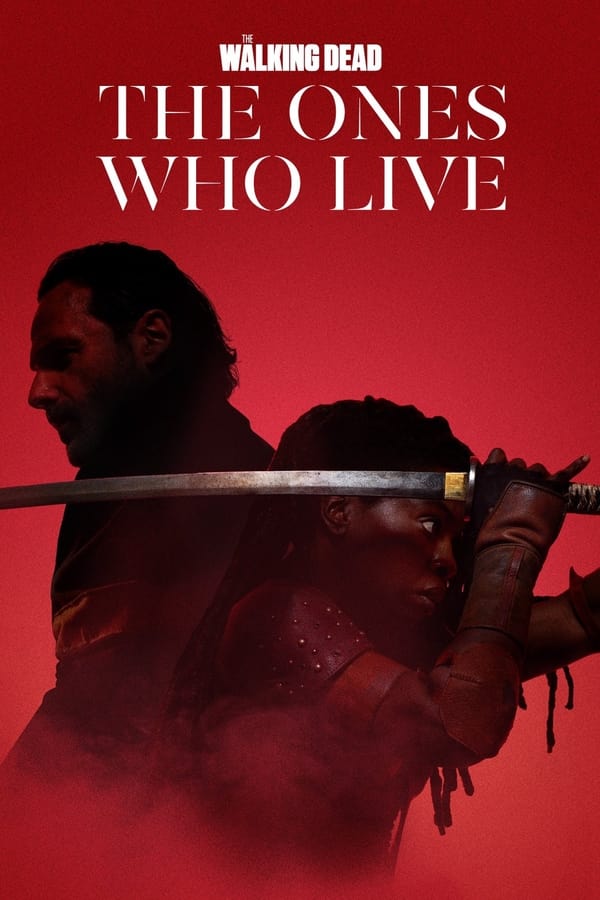 The Walking Dead: The Ones Who Live (Complete) | TV Series